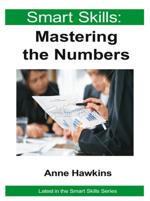 cover image of Mastering the Numbers--Smart Skills
